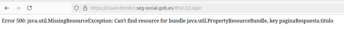 clave Identidad Electrónica para las Administraciones, Madrid, Spanien, Error 500: java.util.MissingResourceException: Can’t find resource for bundle java.util.PropertyResourceBundle, key paginaRespuesta.titulo 